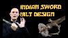 Indian Sword Hilt Design Size U0026 Shape